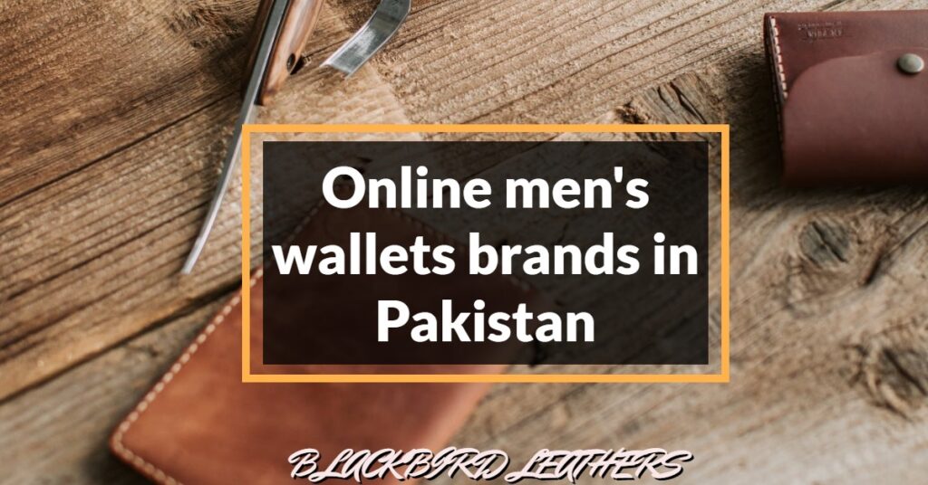 Online men's wallets brands in Pakistan